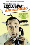 BUENOS DIAS TENGO UNA EXCLUSIVA HE SIDO ASESINADO
