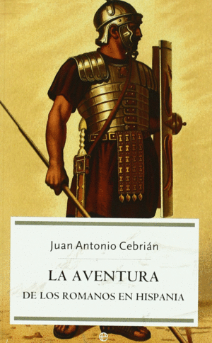 AVENTURA DE LOS ROMANOS EN HISPANIA - BB/15 HISTORIA