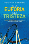 DE LA EUFORIA A LA TRISTEZA