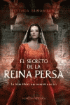 SECRETO DE LA REINA PERSA, EL