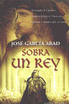 SOBRA UN REY