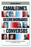 CAMALEONES DESMEMORIADOS Y CONVERSOS
