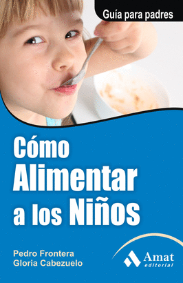 COMO ALIMENTAR A LOS NIOS - GUIA PARA PADRES