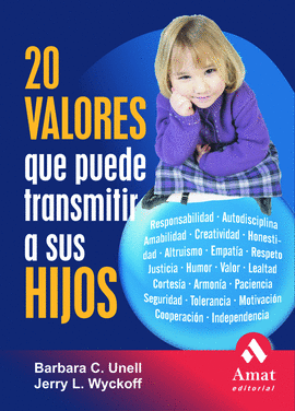 20 VALORES QUE PUEDES TRANSMITIR A SUS HIJOS