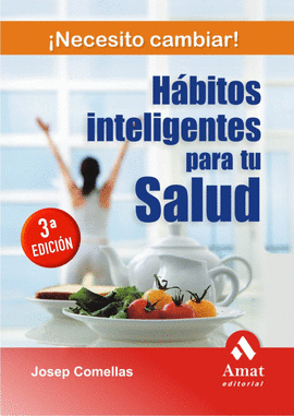 HABITOS INTELIGENTES PARA TU SALUD 3� ED.