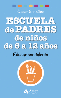 ESCUELA DE PADRES DE NI�OS DE 6 A 12 A�OS