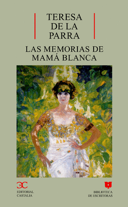 MEMORIAS DE MAMA BLANCA, LAS