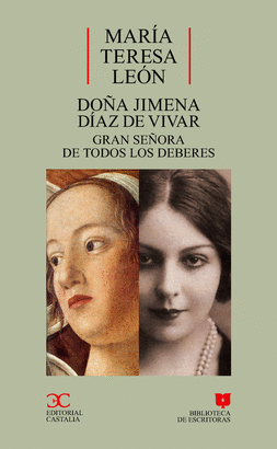 DOA JIMENA DIAZ DE VIVAR-GRAN SEORA DE TODOS LOS DEBERES