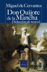 DON QUIJOTE DE LA MANCHA (SELECCI�N DE TEXTOS)