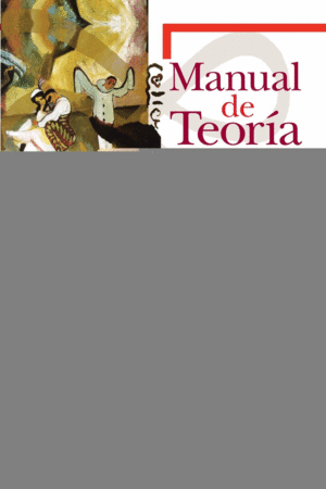 MANUAL DE TEORIA Y PRACTICA TEATRAL