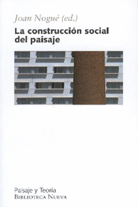 CONSTRUCCION SOCIAL DEL PAISAJE, LA