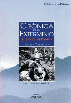 CRONICA DE UN EXTERMINIO OSO DE LOS PIRINEOS