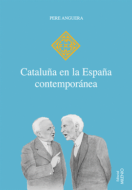 CATALU�A EN LA ESPA�A CONTEMPORANEA