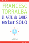 ARTE DE SABER ESTAR SOLO, EL