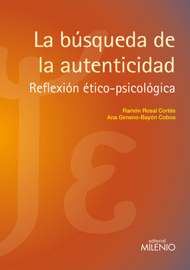 BUSQUEDA DE LA AUTENTICIDAD - REFLEXION ETICO-PSIC