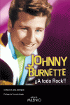 JOHNNY BRURNETTE A TODO ROCK!!
