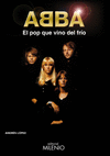 ABBA. EL POP QUE VINO DEL FR�O
