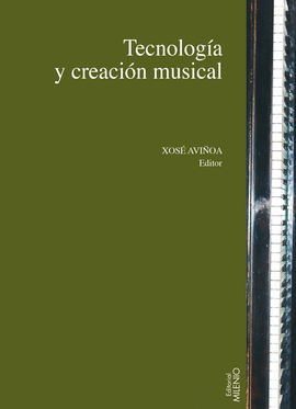 TECNOLOGIA Y CREACION MUSICAL