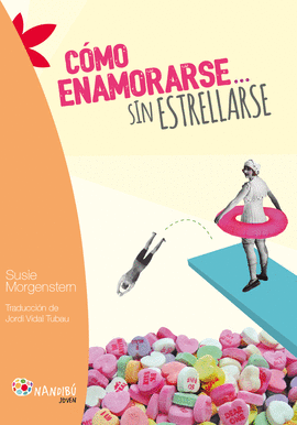 COMO ENAMORARSE... SIN ESTRELLARSE