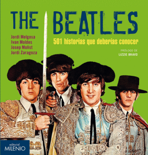 THE BEATLES. 501 HISTORIAS QUE DEBERAS CONOCER