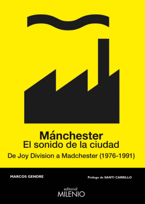 MANCHESTER. EL SONIDO DE LA CIUDAD