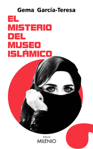MISTERIO DEL MUSEO ISLAMICO,EL