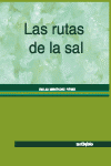 RUTAS DE LA SAL, LAS