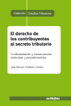 DERECHO DE LOS CONTRIBUYENTES AL SECRETO TRIBUTARIO, EL