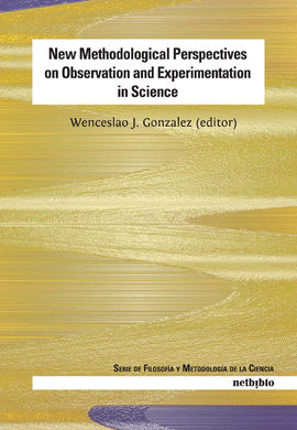 NEW METHODOLOGICAL PERSPECTIVES ON OBSERVATION AND EXPERIMEN