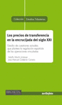 LOS PRECIOS DE TRANSFERENCIA EN LA ENCRUCIJADA DEL SIGLO XXI