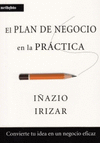 PLAN DE NEGOCIO EN LA PRCTICA, EL