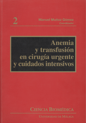 ANEMIA Y TRANSFUSION CIRUGIA URGENTE Y CUIDADOS INTENSIVOS