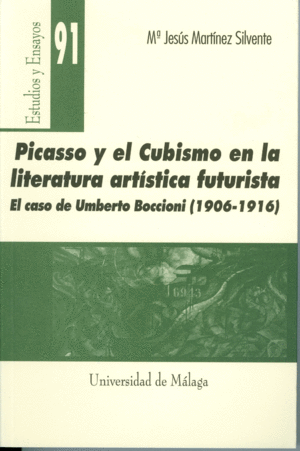 PICASSO Y EL CUBISMO EN LA LITERATURA ARTISTICA FUTURISTA