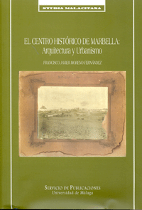 CENTRO HISTORICO DE MARBELLA - ARQUITECTURA Y URBANISMO
