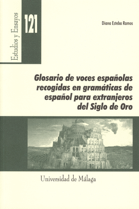 GLOSARIO DE VOCES ESPA�OLAS RECOGIDAS EN GRAMATICAS DE ESPA�OL PA