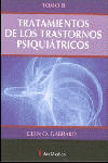 TRATAMIENTO DE LOS TRASTORNOS PSIQUIATRICOS TOMO II