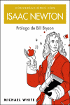 *** CONVERSACIONES CON ISAAC NEWTON