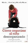 C�MO ORGANIZAR AL NI�O DESORGANIZADO
