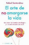 ARTE DE NO AMARGARSE LA VIDA, EL