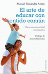 ARTE DE EDUCAR CON SENTIDO COM�N, EL