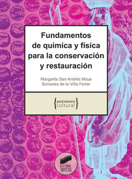 FUNDAMENTOS DE QU�MICA Y F�SICA PARA LA CONSERVACI�N Y RESTAURACI�N