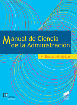 MANUAL DE CIENCIA DE LA ADMINISTRACION