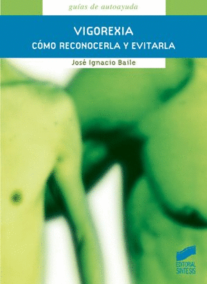 VIGOREXIA COMO RECONOCERLA Y EVITARLA - GA/8