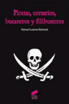 PIRATAS CORSARIOS BUCANEROS Y FILIBUSTEROS