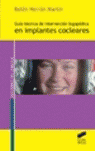 GUIA TECNICA INTERVENCION LOGOPEDICA EN IMPLANTES COCLEARES