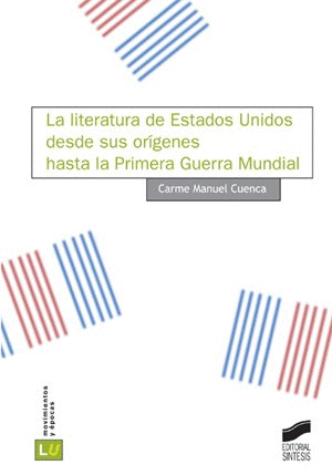 LITERATURA ESTADOS UNIDOS DESDE ORIGENES HASTA 1�GUERRA MUNDIAL