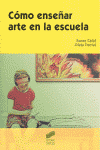 COMO ENSE�AR ARTE EN LA ESCUELA
