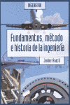 FUNDAMENTOS METODO E HISTORIA DE LA INGENIERIA
