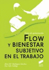 FLOW Y BIENESTAR SUBJETIVO EN EL TRABAJO