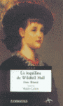LA INQUILINA DE WILDFELL HALL